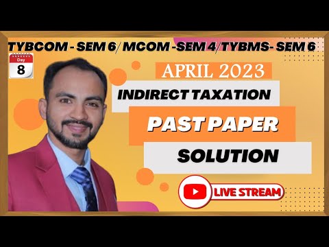 #2 "Mastering Indirect Taxation: A Comprehensive Guide for TYBCom Student Live Lecture Siraj Shaikh