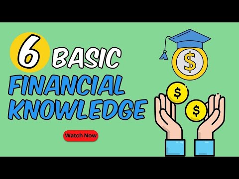 6 Basic Financial Knowledge To Live By