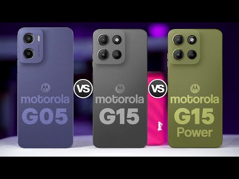 Motorola G05 Vs Motorola G15 Vs Motorola G15 Power