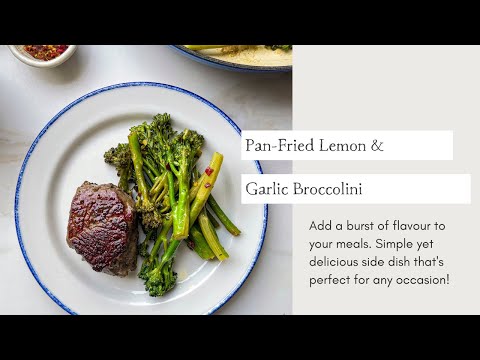 Pan-Fried Lemon & Garlic Broccolini | Cooking with Zahra