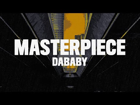 DaBaby - Masterpiece (Lyrics)