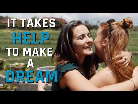 It takes HELP to make a DREAM