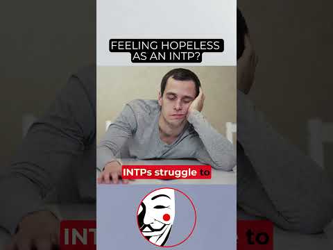 INTPs, Are You Feeling Hopeless? | EgoHackers