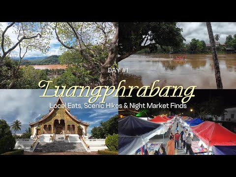 How to Explore Luang Prabang Like a Local: Food, Markets, and Views [DAY 1/3]