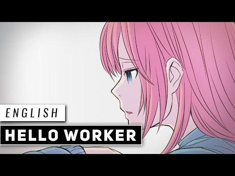 Hello, Worker (English Cover)【JubyPhonic】