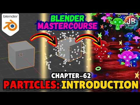 BLENDER MASTERCOURSE: Chapter-62: INTRODUCTION to PARTICLES in Blender