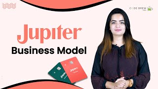 All You Must Know About "Jupiter" App | Jupiter Business Model | Code Brew Labs