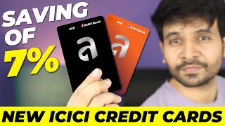 BIG NEWS: New ICICI Bank Credit Cards Launched | 7% Ki Super Savings 😍😍