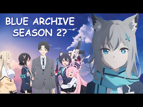 Blue Archive Season 2 & Potential Release Date?