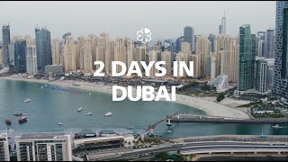 2 Days In Dubai