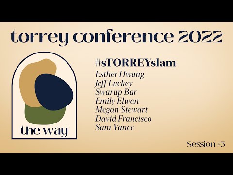 The Way: #sTORREYslam [Torrey Conference 2022]