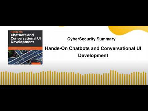 Hands On Chatbots and Conversational UI Development