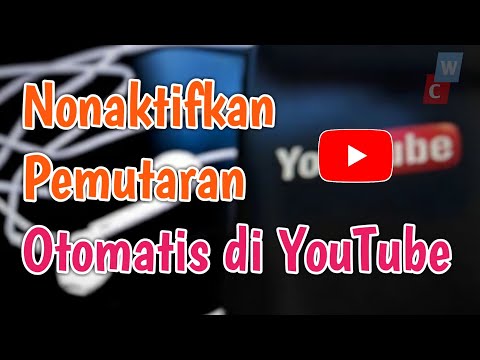 CARA Nonaktifkan pemutaran otomatis di YouTube | Agar Hemat Kouta hehe