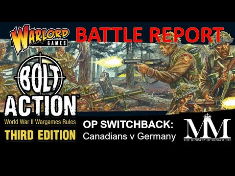 Bolt Action 3rd Edition: Operation Switchback Canadians v Germans #boltaction #warlordgames