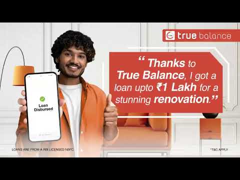 Renovate Your Home with the Best Loan App in India – Get Loan up to ₹1 Lakh at True Balance