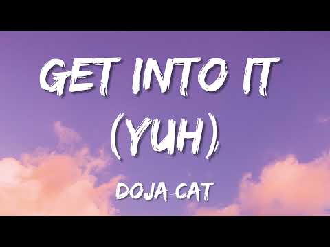 Doja Cat - Get Into It (Yuh) (Lyrics)