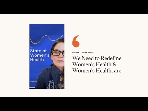 We Need to Redefine Women's Health & Women's Healthcare