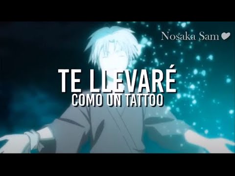 Tattoo _ letra (Versión en Español) Cuando realmente quiero amar 💕 AMV #tattoo #tattocover  #anime