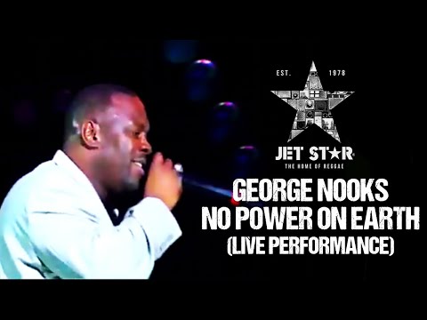 George Nooks - No Power on Earth (Live Performance) | Jet Star Music