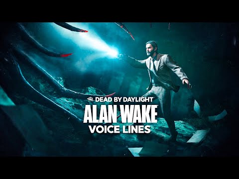 Dead by Daylight - All Alan Wake Voice Lines