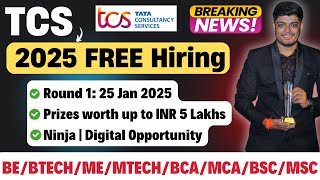 🔥Finally TCS 2025 FREE Hiring | Ninja, Digital Opportunity | BE/BTech/MTech/BCA/MCA/BSc/MSc (2025)