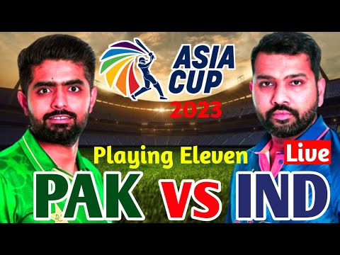 Pakistan vs India Asia Cup 2023 ODI | Pak vs Ind cricket match | Asia Cup Pakistan Team Squad vs Ind