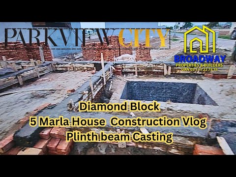 Park View City Lahore|5 Marla House Construction Vlog|Diamond Block|Plinth Beam