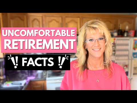 Uncomfortable Retirement Facts I wish I knew