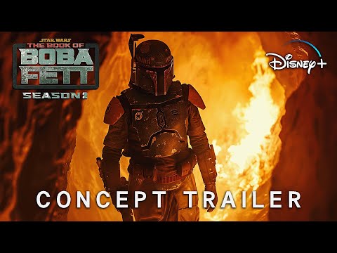 The Book Of Boba Fett Season 2 - Concept Trailer (2026) | Star Wars & Disney +