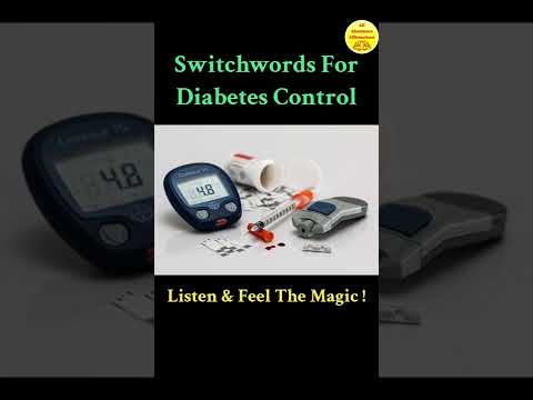 Switchwords For Diabetes Control ! Magic Has No Logic !