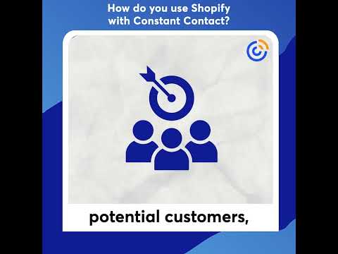 How do you use Shopify with Constant Contact? | Constant Contact