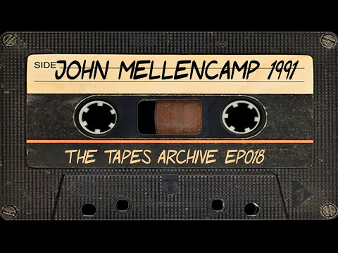 #018 John Mellencamp 1991 | The Tapes Archive podcast