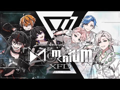 【XFD】Momentum/クロノヴァ【1stアルバム試聴動画】