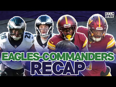 Eagles vs. Commanders Recap | NFL Daily