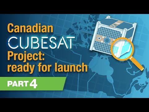 Canadian CubeSat Project: ready for launch, part 4