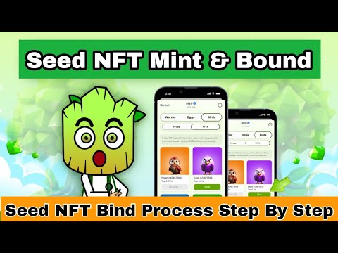 Seed NFT Bind Process | How to Bind Seed NFT | Seed NFT Mint & Bound | Seed Birds NFT Mint Process