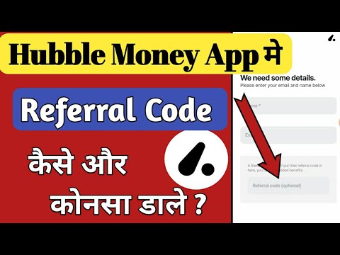 Hubble Money App Referral code | Hubble Money App Referral Code Kaise Aur Konsa Dale |