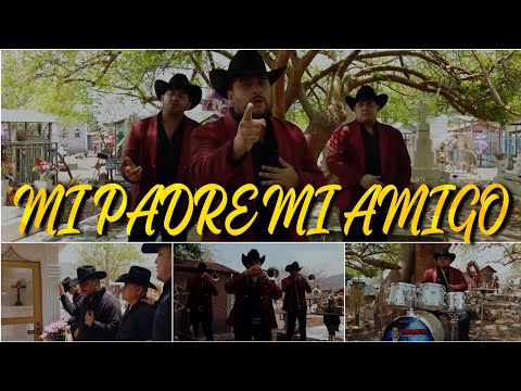 Mi Padre Amigo - Banda Primos De Tierra Caliente - (2022)