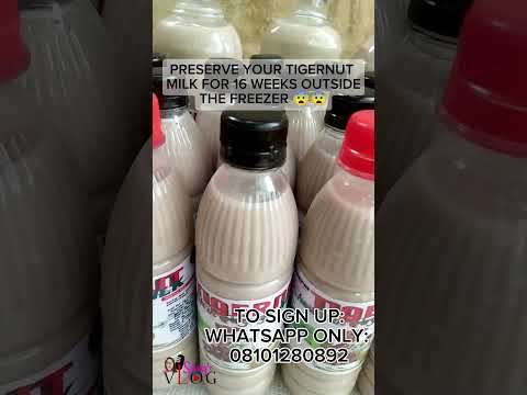 PRESERVE your TIGERNUT MILK for up to 16 WEEKS OUTSIDE THE FREEZER! Beverage Preservation