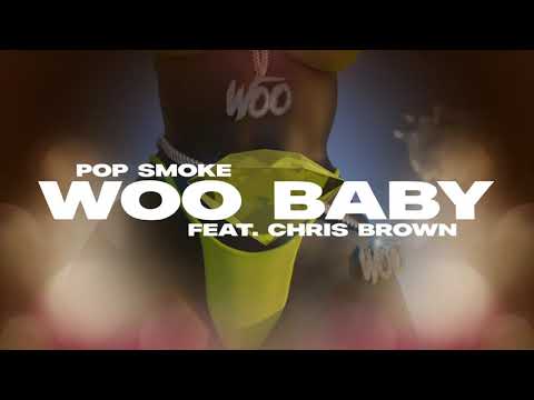 Pop Smoke - Woo Baby feat. Chris Brown (Official Lyric Video)