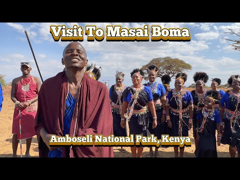 Visit to Masai Boma , Amboseli , Kenya | Amboseli National Park