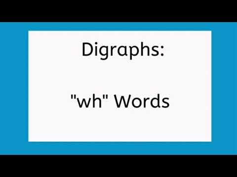 Wh Digraphs, Blends, Reading Wh words, Kindergarten, First Grade