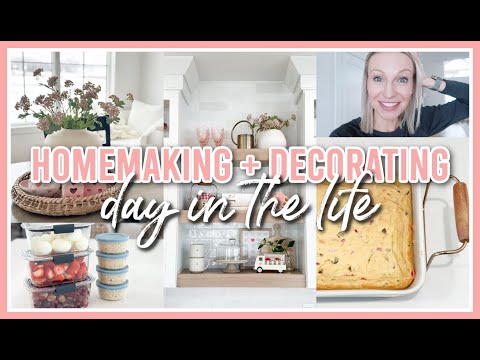 HOMEMAKING + DECORATING | DAY IN THE LIFE 2024