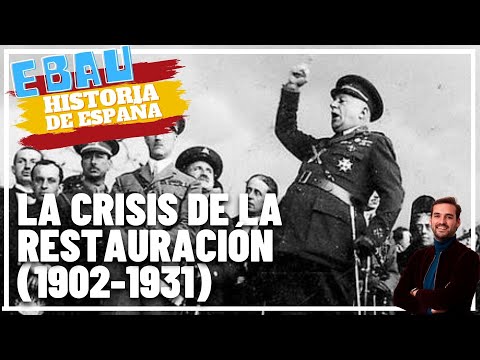 LA CRISIS DE LA RESTAURACIÓN (1902-1931) | Historia de España 🇪🇸