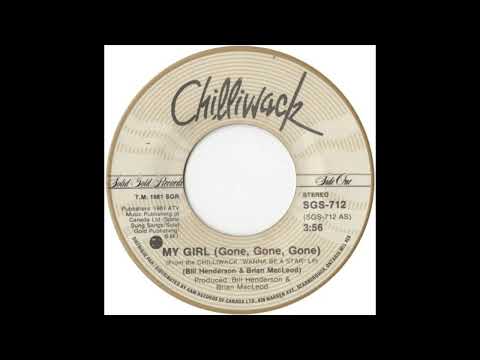 Chilliwack - My Girl (Gone, Gone, Gone) (1981)