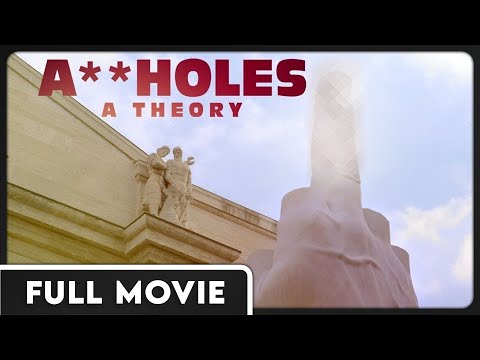 A**holes: A Theory (1080p) FULL MOVIE - Documentary, Comedy, Political