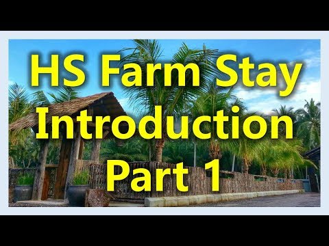 Malaysia Eco Resort : HS Farm Stay Introduction (Part 1)(www.sg2jb.com)