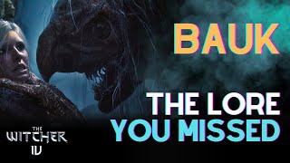 BAUK lore analysis | Why is it PERFECT for Ciri in The Witcher 4 trailer