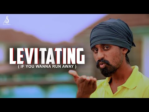 Levitating ( If you wanna run away ) | Sandaru Sathsara