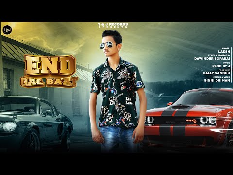 END GALBAAT (Official Song) Laksh | Dawinder Boparai | ProdByJ | New Punjabi Songs 2021